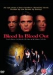 Blood in Blood Out - Verschworen auf Leben und Tod