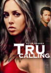 Tru Calling: Schicksal reloaded!