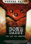 Bone Daddy - Bis auf die Knochen