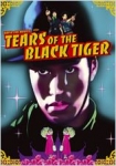 Tears of the Black Tiger