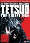 Tetsuo: The Bullet Man