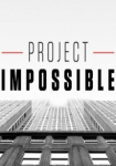 Project Impossible