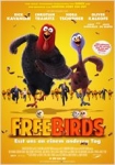 Free Birds - Esst uns an einem anderen Tag