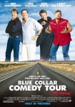 Blue Collar Comedy Tour The Movie