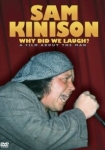 Sam Kinison: Why Did We Laugh?