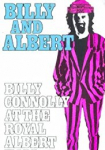 Billy and Albert: Billy Connolly at the Royal Albert Hall