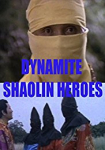 Dynamite Shaolin Heroes