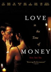 Love in the Time of Money