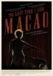 The Last Time I Saw Macao