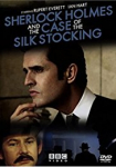 Sherlock Holmes and the Case of the Silk Stocking