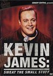 Kevin James: Sweat the Small Stuff