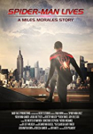 Spider-Man Lives: A Miles Morales Story