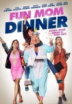 Fun Mom Dinner - Jede Mom braucht mal eine Auszeit