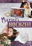 Muriels Hochzeit